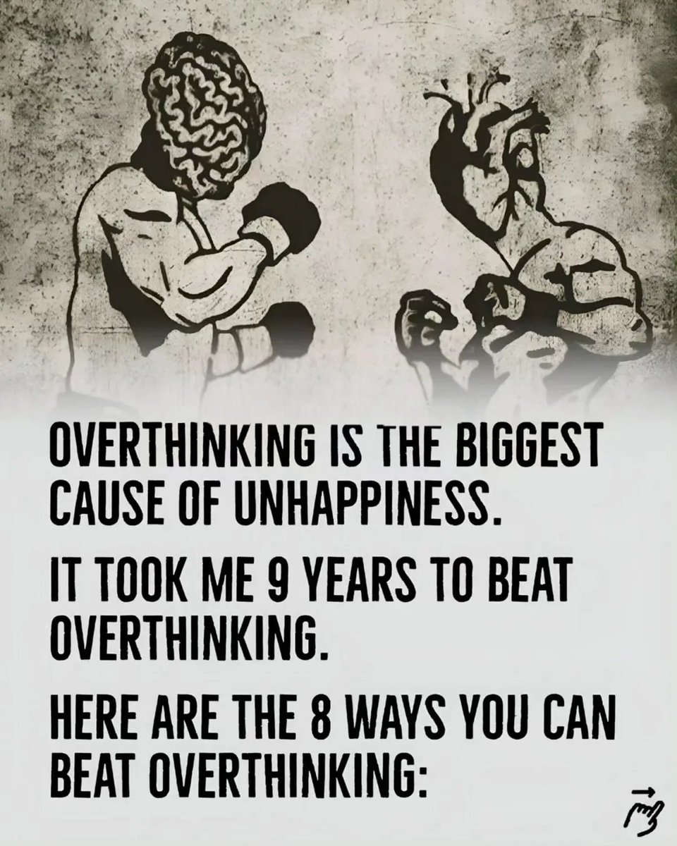 Overthinking is the biggest cause of unhappiness. 

It took me 9 years to beat  overthinking, here are the 8 ways you can beat overthinking...