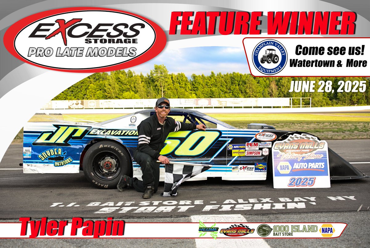 Feature Results for the Excess Storage Pro Late Models on Champlain Valley Equipment Agriculture Appreciation Night on 6/28/25

1. 50 Tyler Papin Racing 
2. 28 Chuck Meyer 
3. 66 Jacob Gustafson
4. 29 Dylan Bancroft
5. 77A Matt Larrivee
6. 57 Rylee Gill