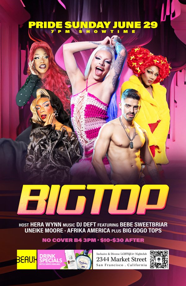 *PRIDE WEEKEND*
Sunday, June 29th: Big Top Sundays at <a href="/BeauxSF/">BEAUX</a> 
Host <a href="/herawynnsf/">Hera Wynn 🏳️‍⚧️</a> 
Music by <a href="/djdeftSF/">DJ DEFT</a> 
7PM Showtime