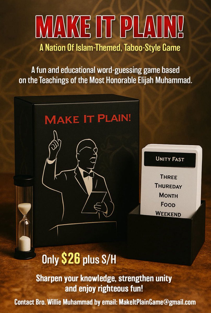 BroWM46's tweet image. Introducing Make It Plain!
A Taboo-style word-guessing game inspired by the Teachings of the Most Honorable Elijah Muhammad—perfect for family and friends to enjoy together.To order, email MakeItPlainGame@gmail.com or message me directly on social media! #MakeItPlain