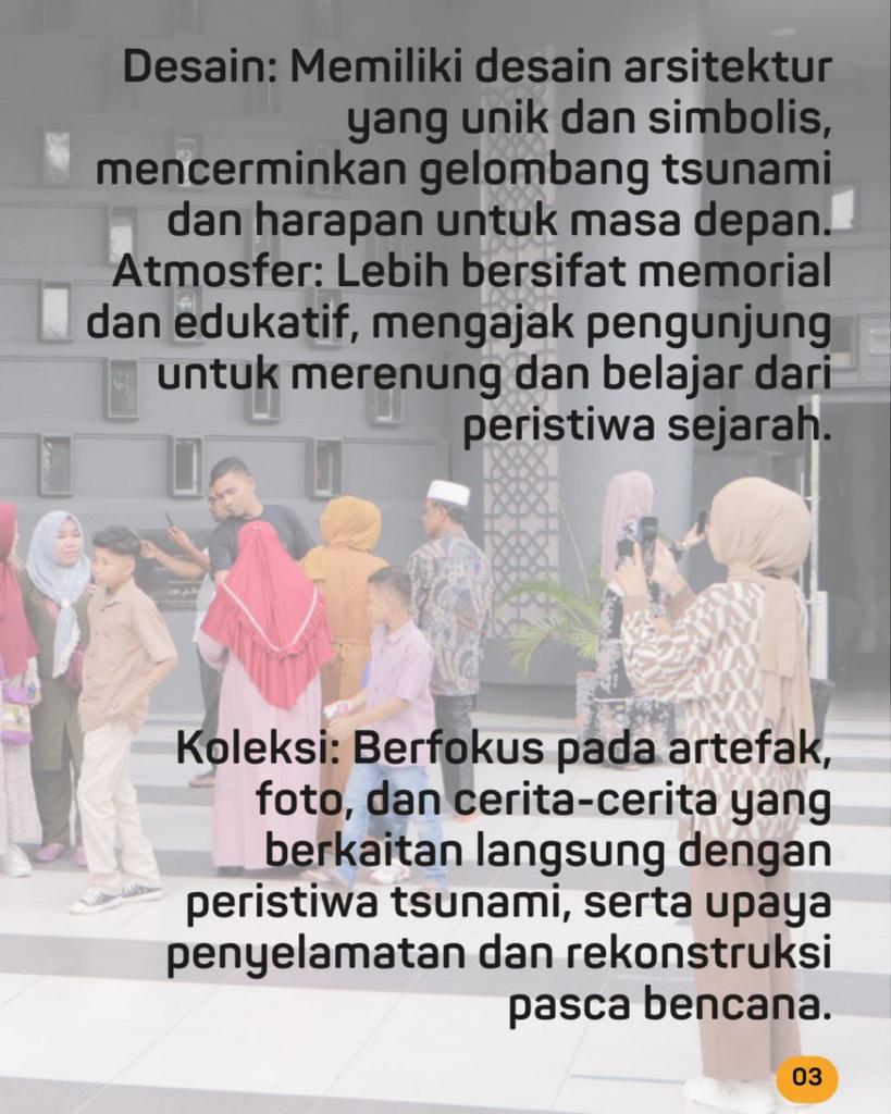 Sudah tahu bedanya Museum Tsunami Aceh dan Museum Aceh? Kunjungi keduanya dan rasakan sendiri perbedaannya: satu mengharukan, satu membanggakan!
