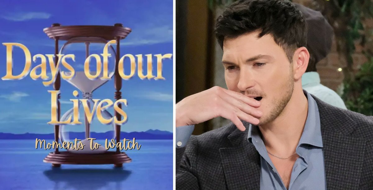 Days of our Lives Moments to Watch June 30-July 4 soaphub.com/days-of-our-li…