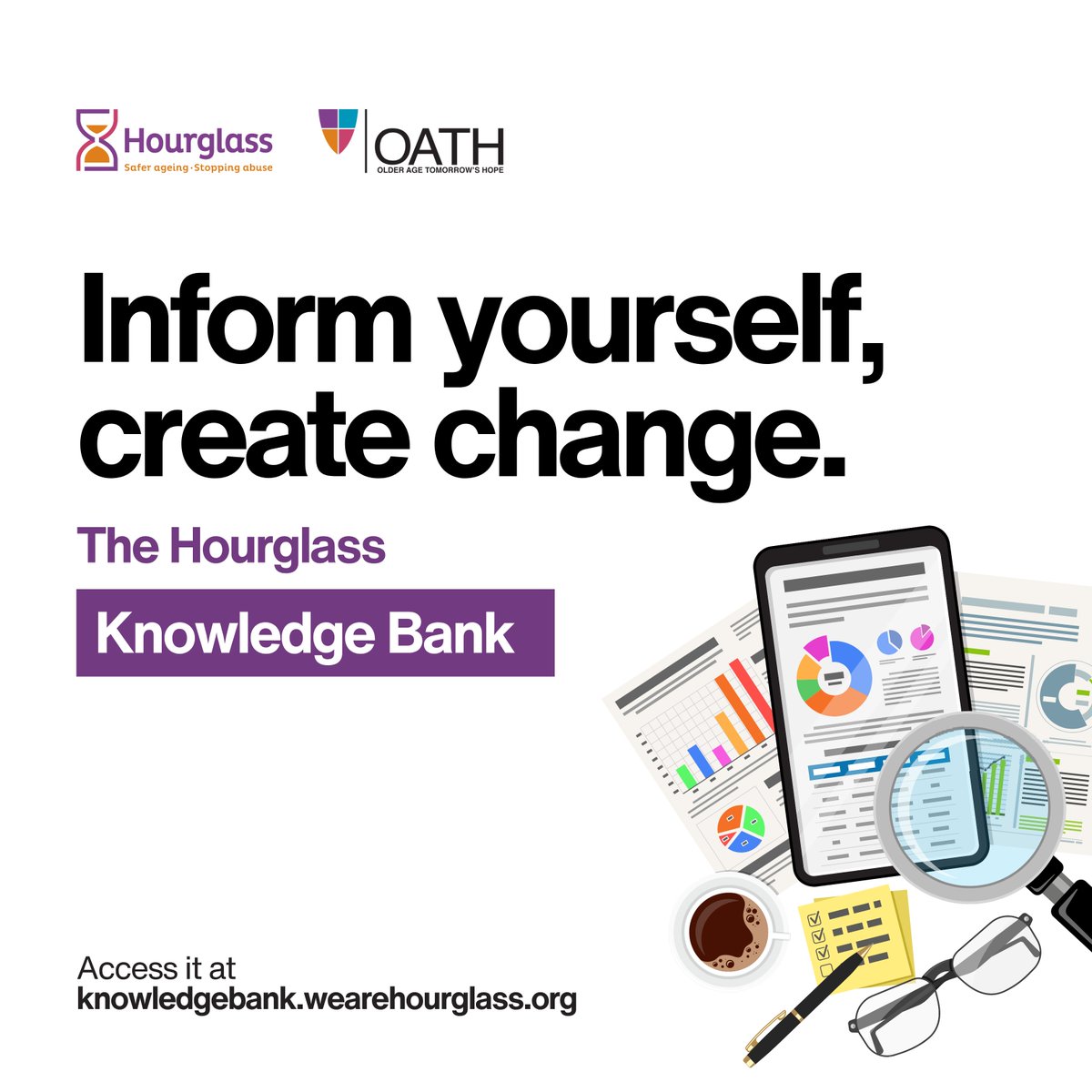 Information is the key to change.

Inform yourself on the abuse of older people, with exclusive research, webinars and more on our #KnowledgeBank.

Access for free here: knowledgebank.wearehourglass.org