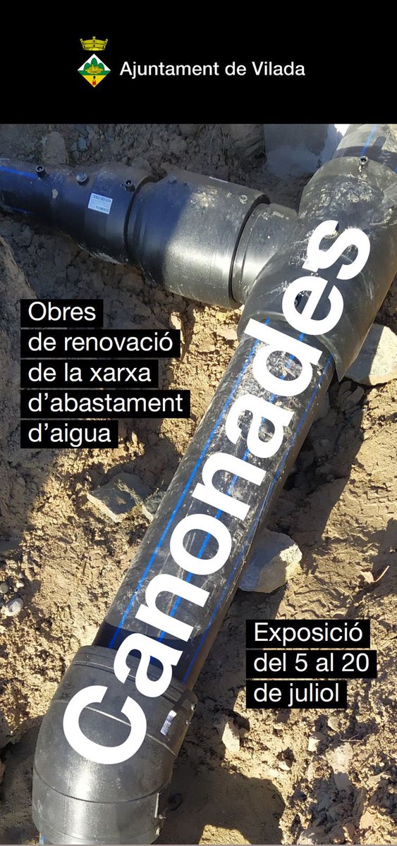 AjVilada's tweet image. L’exposició ‘Canonades’ , del 📆 5 al 20 de juliol a 📍 l’Espai Vilada, us explica la renovació de la xarxa d’abastament d’aigua en la que estem treballant per a millorar els recursos hídrics del poble.
#visitvilada #vilada #elberguedà #berguedà