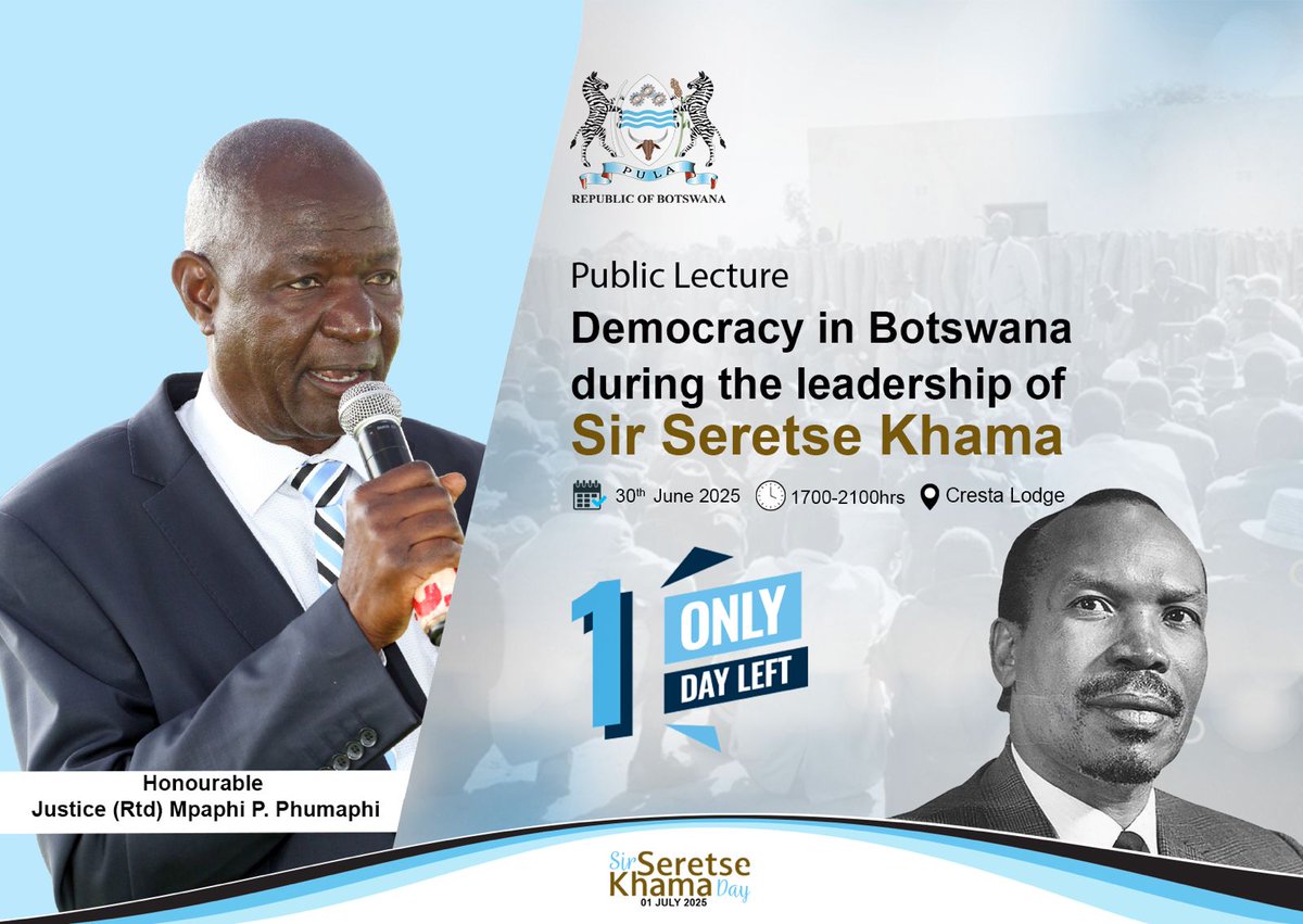 PUBLIC LECTURE
DEMOCRACY IN BOTSWANA DURING THE LEADERSHIP OF SIR SERETSE KHAMA