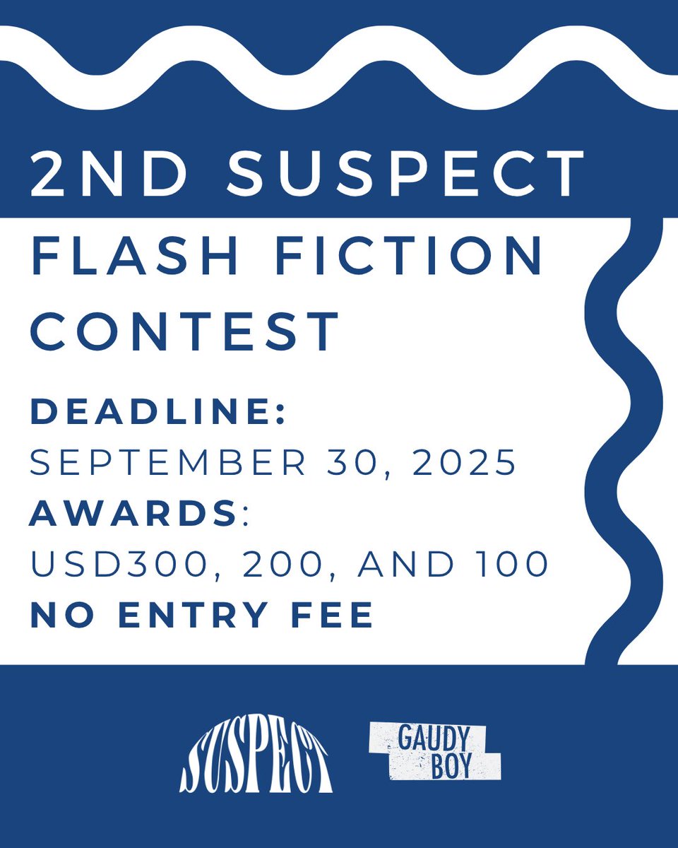 SGUnbound1's tweet image. 2nd SUSPECT Flash Fiction Contest
Due: 30 Sep 25
Awards: USD300, 200, and 100
No entry fee

Inspired by Sharmini Aphrodite&apos;s THE UNREPENTANT, we&apos;re looking for flash fiction of 100-150 words on the theme of unrepentance interpreted in any imaginative way!
singaporeunbound.org/opp/flash-fict…