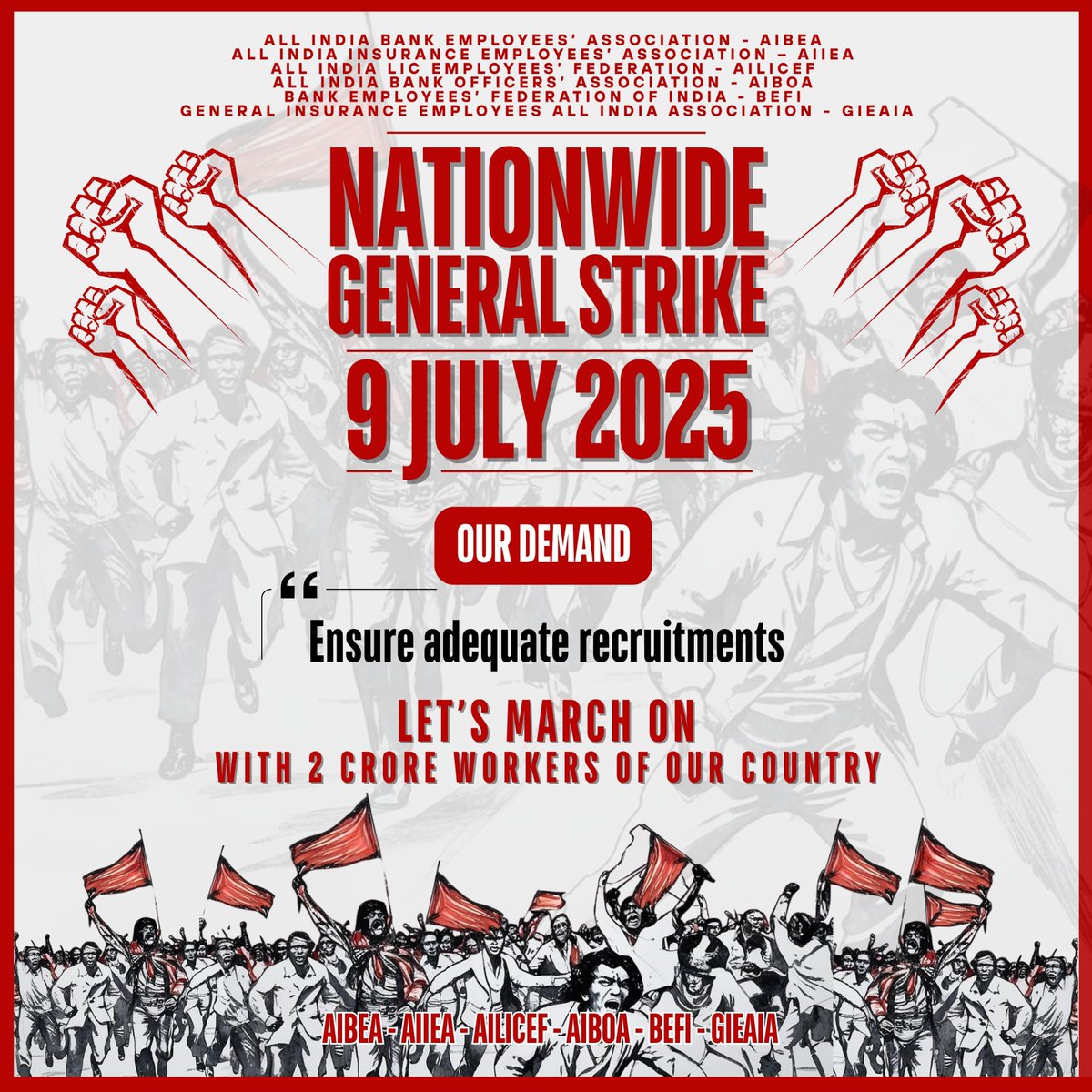 OUR DEMAND- ENSURE ADEQUATE RECRUITMENTS

March on..🚩
Nationwide General Strike on 9th July, 2025 by Central Trade Union
#AIBEA
