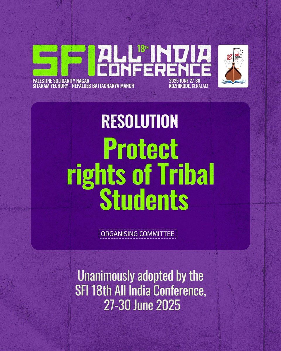 RESOLUTION

Protect Rights Of Tribal Students

Unanimously adopted by the SFI 18th All India Conference, 27-30 June 2025