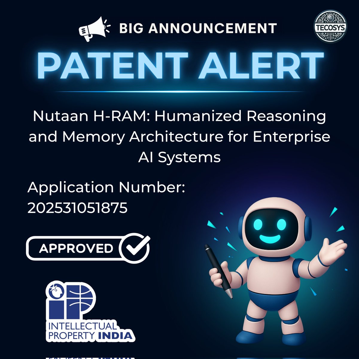 tecosys's tweet photo. 🚀 Big Announcement

Our utility patent for Nutaan-HRAM has been granted and published by the Government of India!

At Tecosys, we build AI that thinks with you — not for you. 
Nutaan is your trusted ally, designed to enhance decisions, boost memory, and support enterprise intelligence with empathy.

🧠 Human-first. Future-ready. Tech for Enterprises.

#Tecosys #NutaanHRAM #PatentGranted #HumanizedAI #AIForGood #Innovation #DeepTech #MadeInIndia #EnterpriseAI #DigitalTransformation