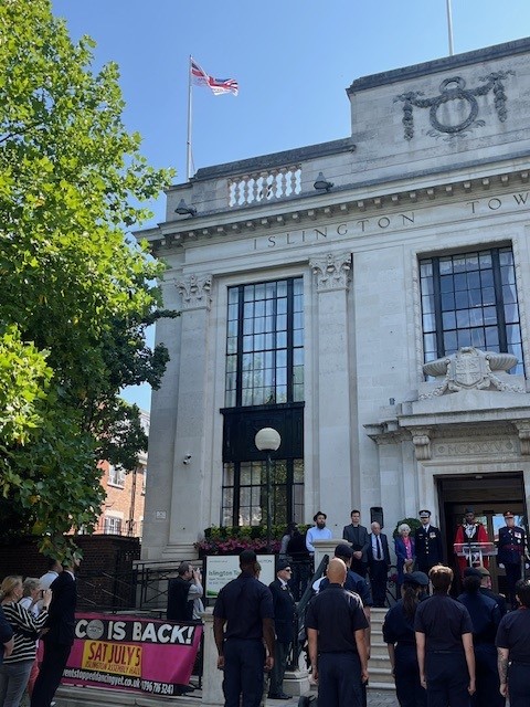 HOLLOWAY NPT officers were present at the flag raising ceremony at ISLINGTON TOWN HALL which marked the start of Armed Forces week. This was attended by the Borough Commander of Central North Met police, the Mayor of ISLINGTON as well armed forces and emergency services.