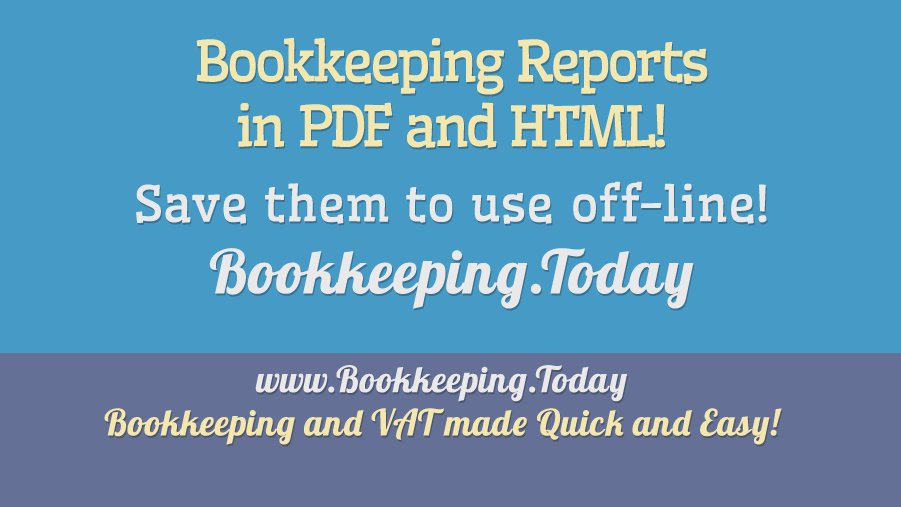Bookkeping.Today : Bookkeeping and Making Tax Digital.

Reports in #Html or #pdf format that you can save to your computer and keep forever!

#MakingTaxDigital #VAT #MTD #Bookkeeping #accounting #Software