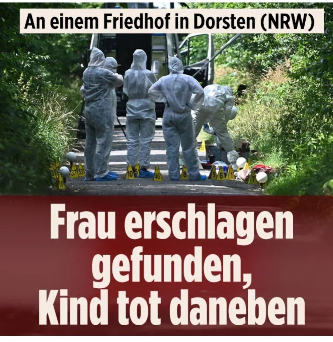 Entsetzlicher Fund in Dorsten: Frau erschlagen gefunden, Mädchen tot daneben. Extrem mysteriös: Nur 3 Tage zuvor gab es dort ebenfalls einen Überfall auf eine Mutter mit Kind, durch einen Mann und eine Frau die ein Hijab trug und mit einem BMW X6 flüchteten.