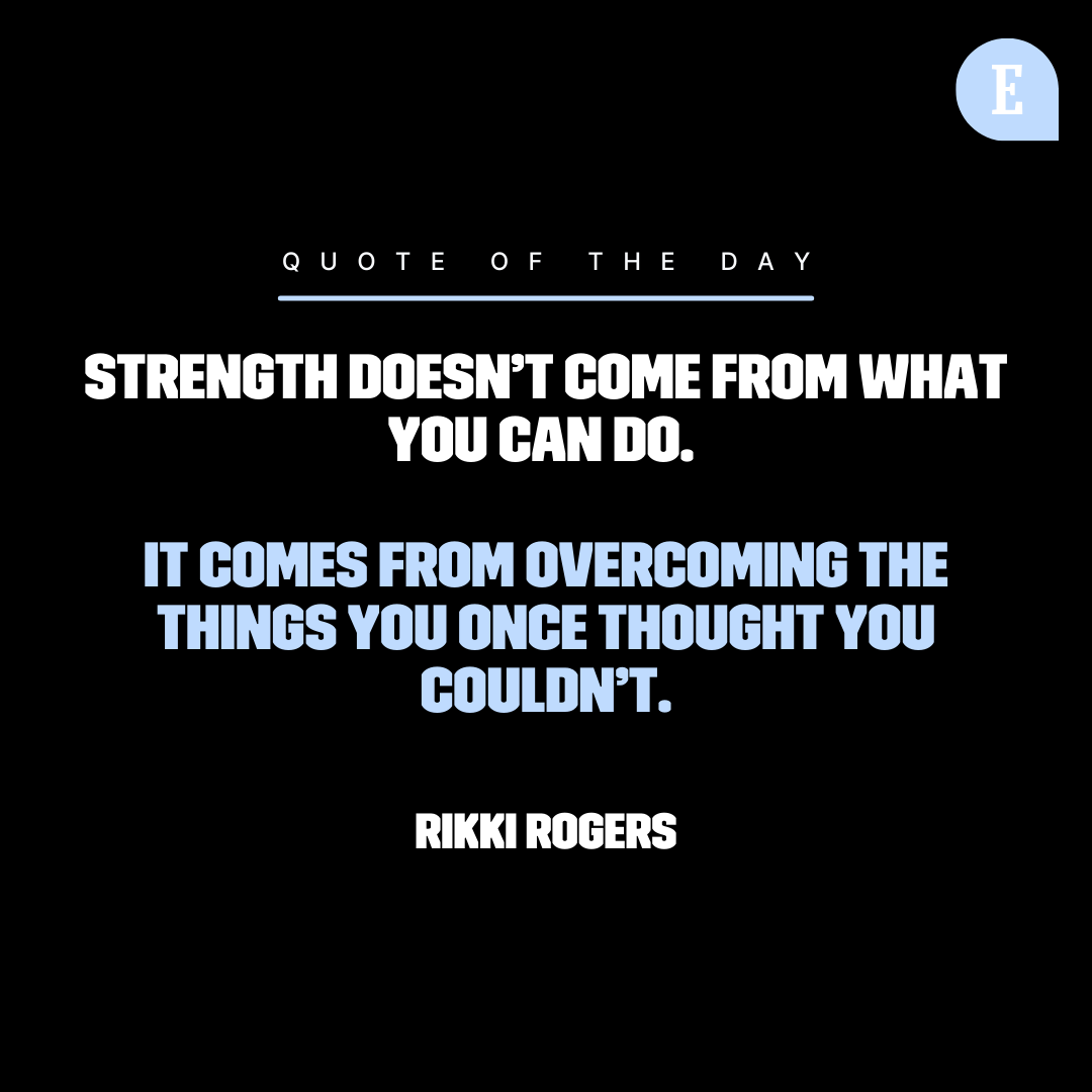 Remind yourself that you CAN do hard things.