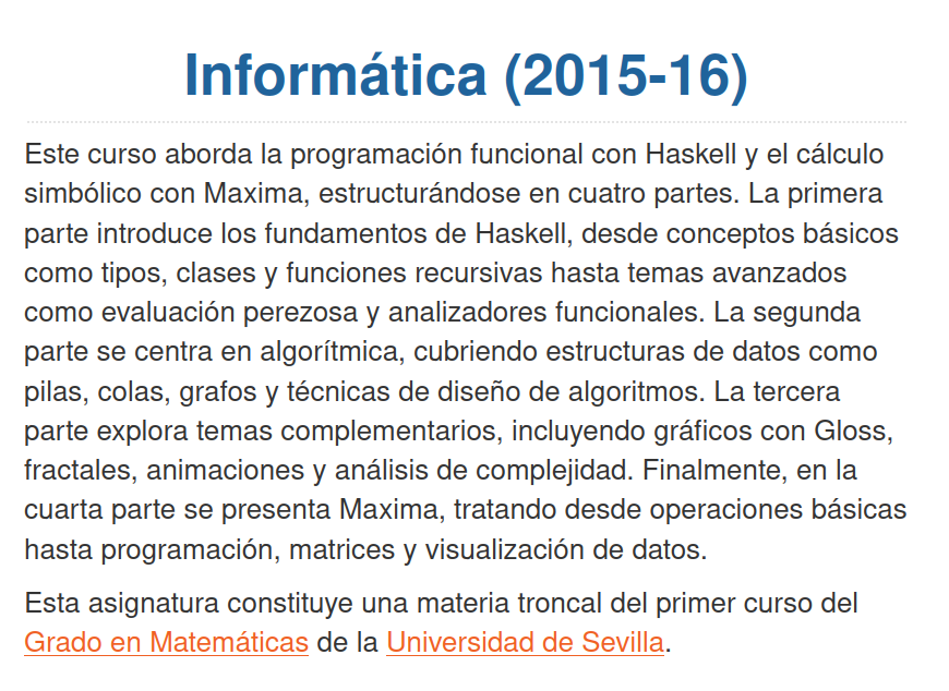 Jose_A_Alonso's tweet image. Curso &quot;Informática (2015-16)&quot;. jaalonso.github.io/cursos/i1m-15 #Haskell #ProgramaciónFuncional #Algorítmica #CálculoSimbólico #Maxima