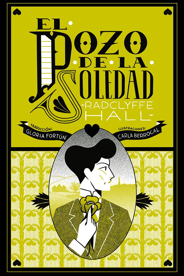 Lacavernadelu (@lacavernadelu) on Twitter photo El pozo de la soledad de Radclyffe Hall. Traducido por Gloria Fortún e Ilustrado por <a href="/pintamonas/">Carla Berrocal</a> . Una novela que en 1928 desafío a la sociedad y fue censurada por ser considerada obscena El pozo de la soledad de Radclyffe Hall. Traducido por Gloria Fortún e Ilustrado por <a href="/pintamonas/">Carla Berrocal</a> . Una novela que en 1928 desafío a la sociedad y fue censurada por ser considerada obscena