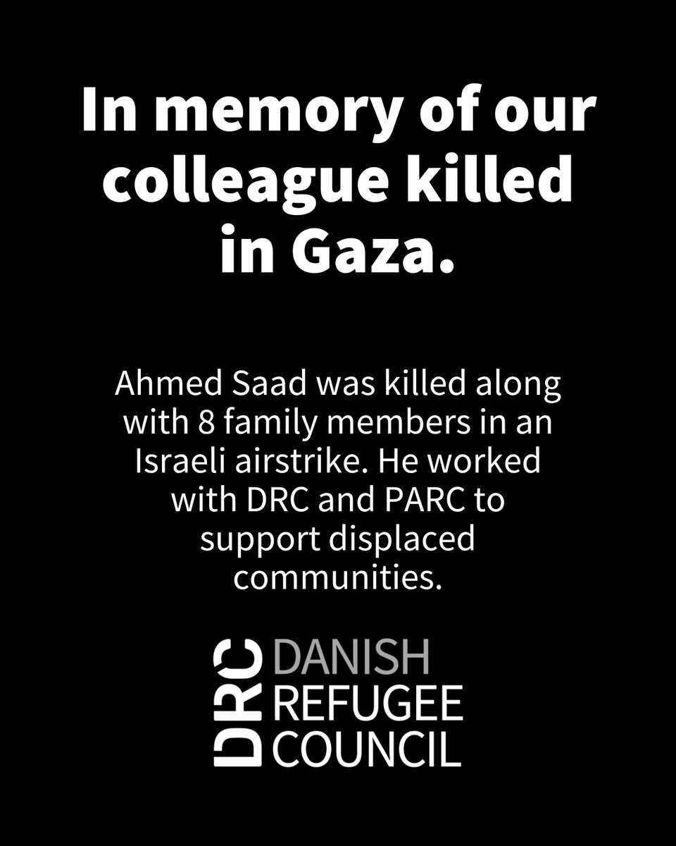 DRC_MENA's tweet photo. DRC mourns the killing of our colleague Ahmed Saad, who was killed alongside 8 family members in an Israeli airstrike on his home in Gaza. Ahmed worked with DRC and our partner @AssociationParc to support displaced families through lifesaving humanitarian efforts.

Aid workers must never be targets. We call for the protection of all civilians and humanitarian personnel in Gaza.
Read our full statement: https://t.co/kdA4qzUA17