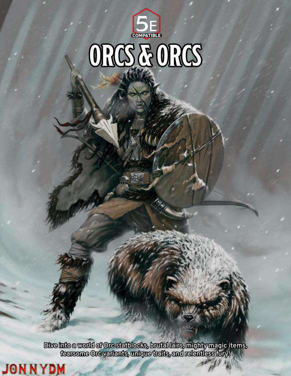 Check out what one of my awesome patreons has created:

Orcs &amp; Orcs: The Ultimate Orc Handbook for 5E

Orcs are fierce, relentless, and far more than just brutes with axes. Orcs &amp; Orcs is your complete guide to unleashing the full fury and complexity of orc-kind at your table -