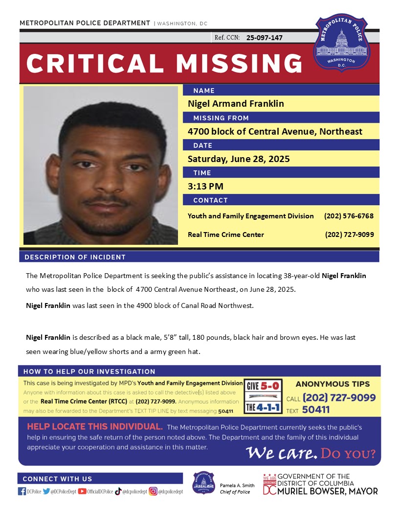 DCPoliceDept's tweet photo. Critical #MissingPerson 38-year-old Nigel Franklin who was last seen in the block of 4700 Central Avenue Northeast, on June 28, 2025.

Nigel Franklin was last seen in the 4900 block of Canal Road Northwest.

Have info? Call (202) 727-9099/ text 50411. https://t.co/pwWP0KqpCz
