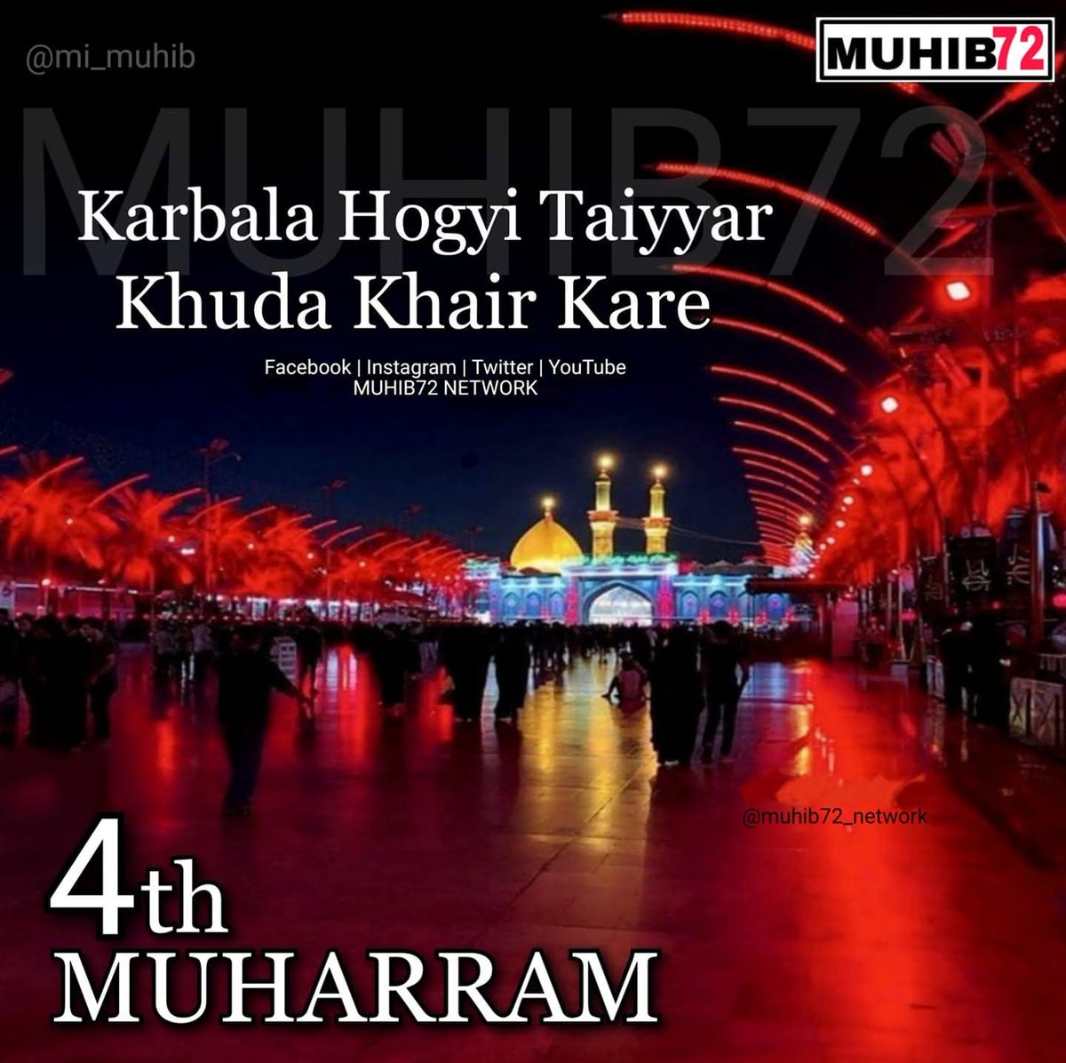muhib72network's tweet photo. Karbala Hogyi Taiyyar KHUDA KHAIR KARE

#4thMuharram #Muharram1447
#LabbaikYaHussain #Salute72 #Muhib72 https://t.co/RleFogF8gk