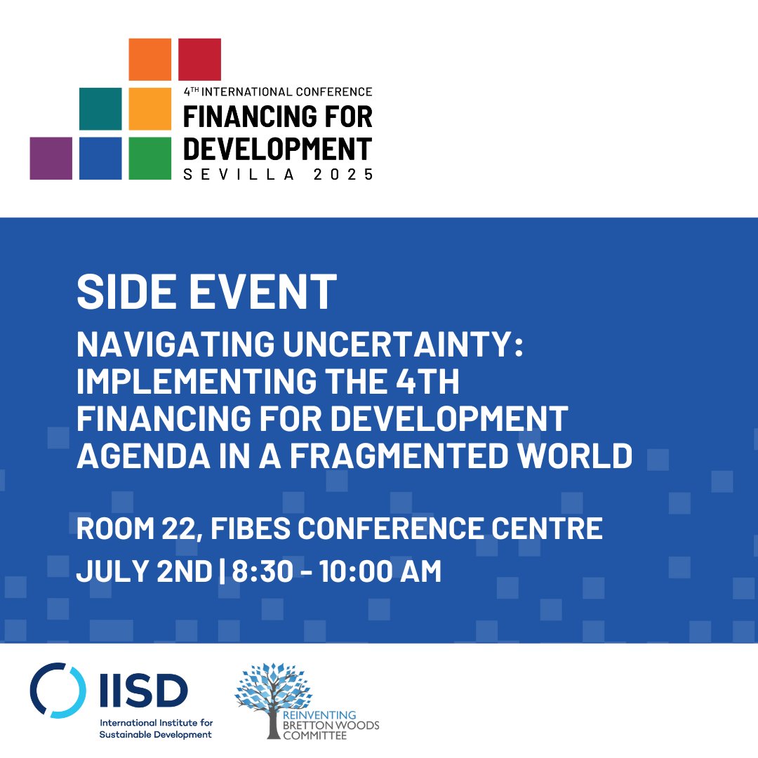 Heading to Sevilla for #FfD4? Join us on July 2 at 8:30 for a side event on resilient, future-proof development finance policy with <a href="/IISD_news/">IISD</a> &amp; <a href="/The_RBWC/">Reinventing Bretton  Woods Committee</a> 

Details &amp; register ➡️ iisd.org/events/ffd4-si…