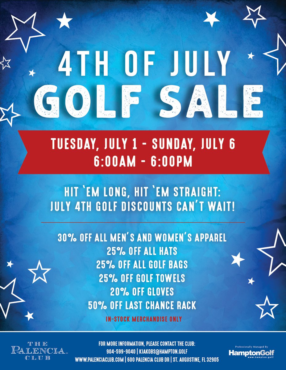 PalenciaClub's tweet photo. Members, swing by for the 4th of July Golf Sale!

𝐓𝐔𝐄𝐒𝐃𝐀𝐘, 𝐉𝐔𝐋𝐘 𝟏 - 𝐒𝐔𝐍𝐃𝐀𝐘, 𝐉𝐔𝐋𝐘 𝟔
6:00AM - 6:00PM

𝘐𝘯-𝘴𝘵𝘰𝘤𝘬 𝘮𝘦𝘳𝘤𝘩𝘢𝘯𝘥𝘪𝘴𝘦 𝘰𝘯𝘭𝘺. For more information, please call (904) 599-9040 https://t.co/Dqv12YVNce