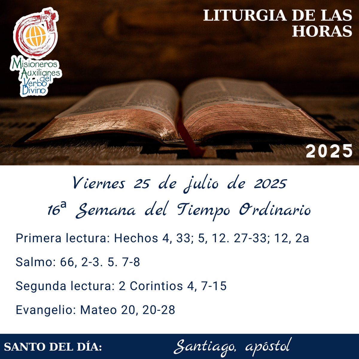 MisionerosAuxVD's tweet photo. Liturgia de las Horas
#Tiempoordinario #Felizviernes #25dejulio #año2025 #Lecturas #EvangelioDelDia #misioneros #mavd #julio #Santoral https://t.co/2REWVn4Dgd