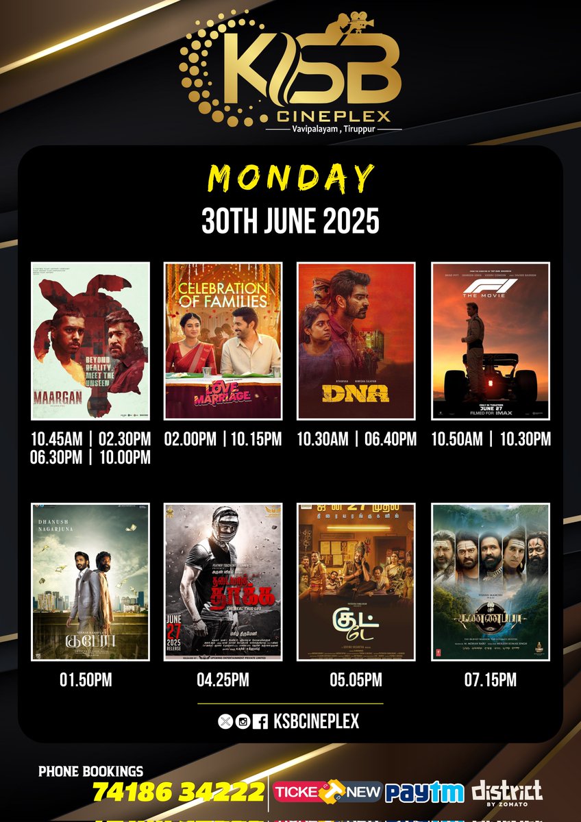 KSBCineplex_Tpr's tweet photo. Monday Bookings Open for #Kuberaa #DNAMovie #LoveMarriage #Maargan #Kannappa #F1TheMovie
#GoodBay #ThadaiyaraThaakka
Book your tickets now https://t.co/Z6na2BHPxY
#KSBCineplex #tirupur https://t.co/wRrrJSd5r3
