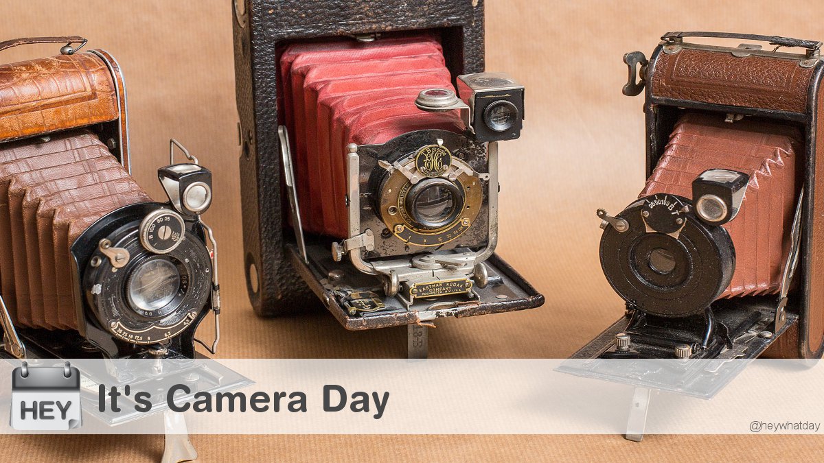 It's National Camera Day! 
#CameraDay #NationalCameraDay #WorldCameraDay