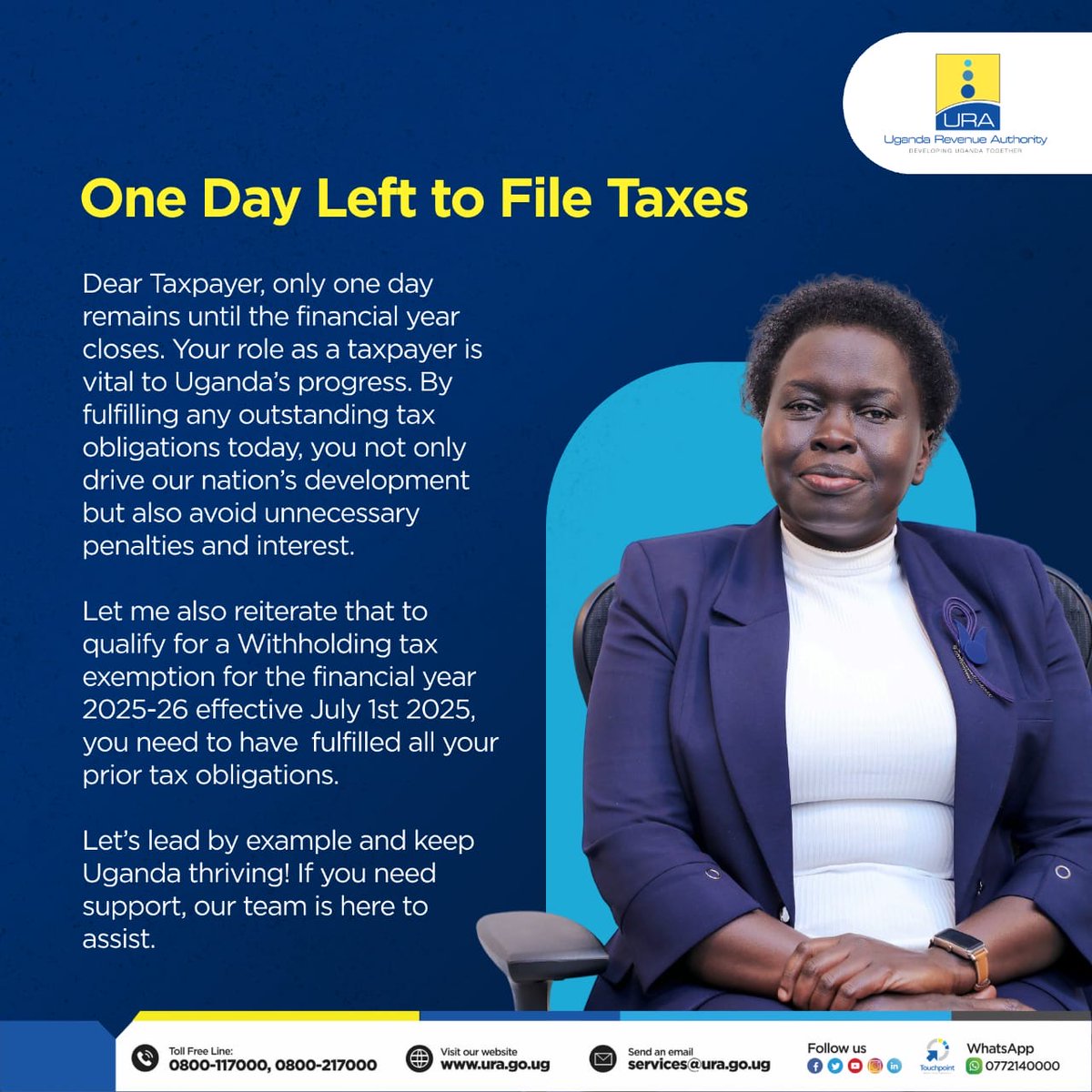 With only 1 day left to file your taxes, Uganda is counting on YOU to drive change, fund services, and shape our future.

📌 Avoid penalties
📌 Stay eligible for exemptions
📌 Be part of Uganda’s progress

UGANDA NEEDS YOU. 🇺🇬