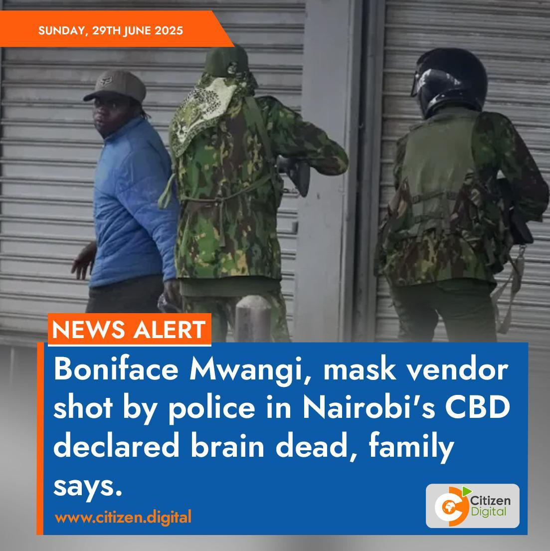 citizentvkenya's tweet photo. Bonface Mwangi, mask vendor shot by police in Nairobi's CBD declared brain dead, family says https://t.co/GIdLp8ZXIN