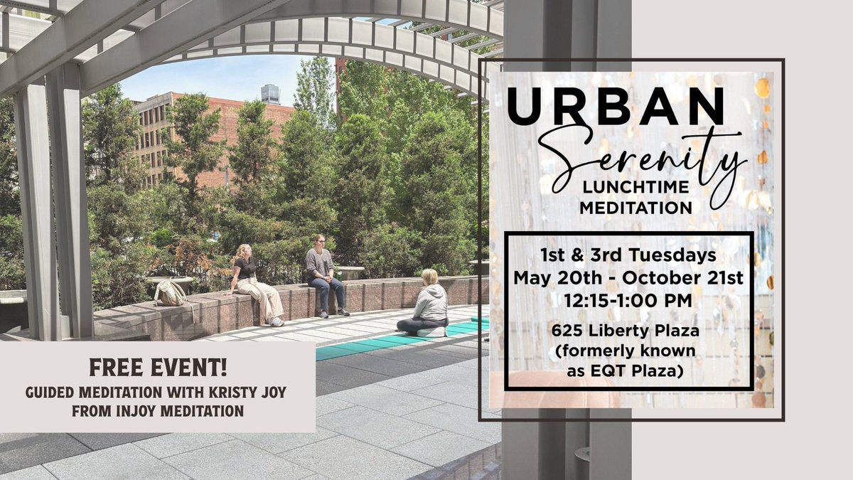 Start your busy week with a slice of serenity with our lunchtime meditation series this Tuesday, July 1 at 12 PM!

Join InJoy Meditation, LLC  in the 625 Liberty Plaza for Urban Serenity, a guided session centered on grounded meditation and honest reflection.

#DowntownPittsburgh