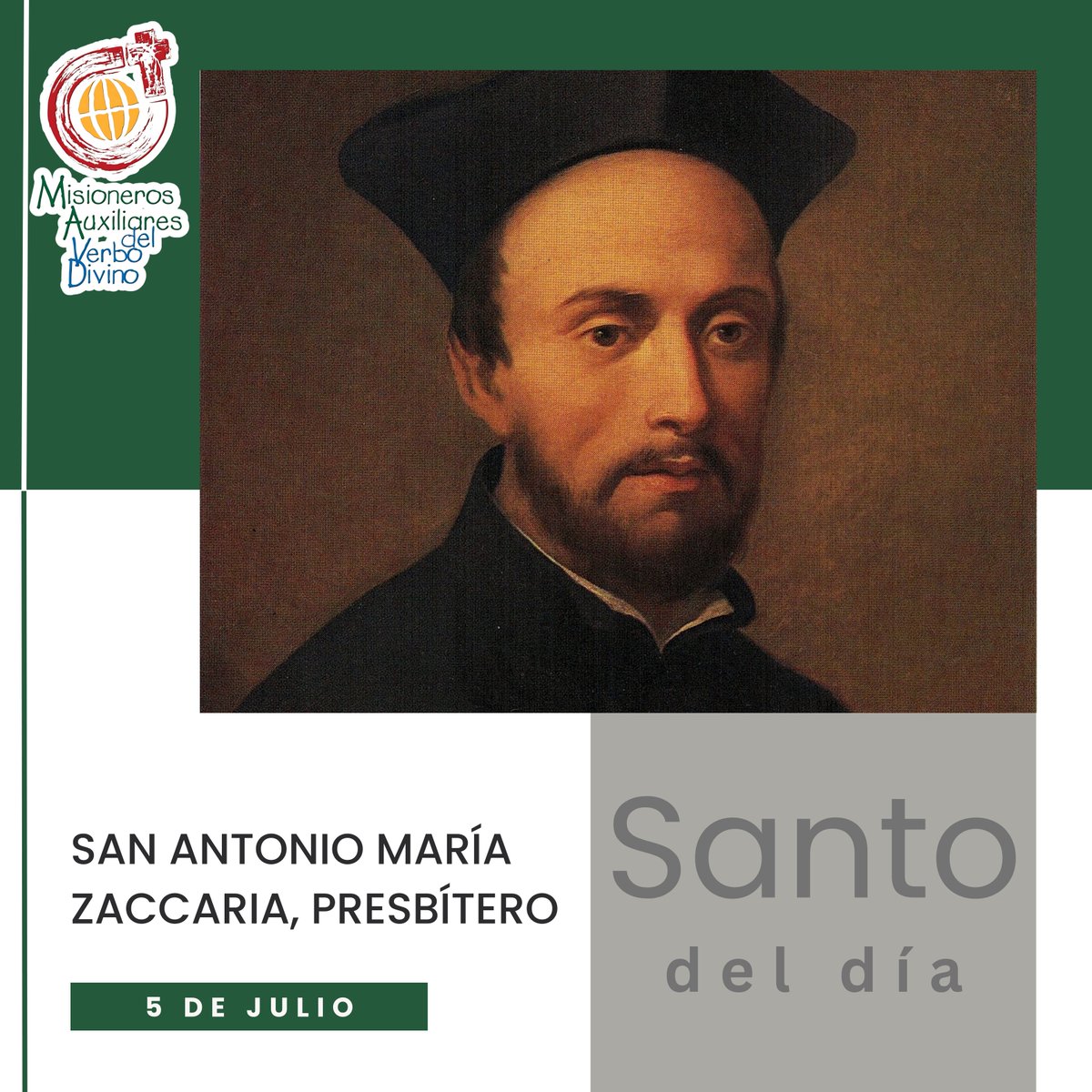 MisionerosAuxVD's tweet photo. 🟩🟥⬜🟨🟦
5 de julio: San Antonio María Zaccaria, presbítero
"Renuévense en el amor de Cristo y no teman sacrificarse por el Evangelio".
#Santodeldia #año2025 #mavd #sanantoniomaria https://t.co/dehcw5ophu