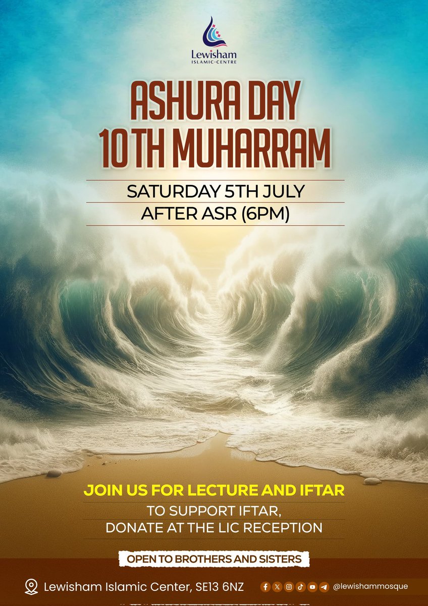 LewishamMosque's tweet image. Join us on the Day of Ashura for a powerful lecture after Asr (6pm) Saturday 5th July
We'll be breaking fast together with a community Iftar
Share with friends and family