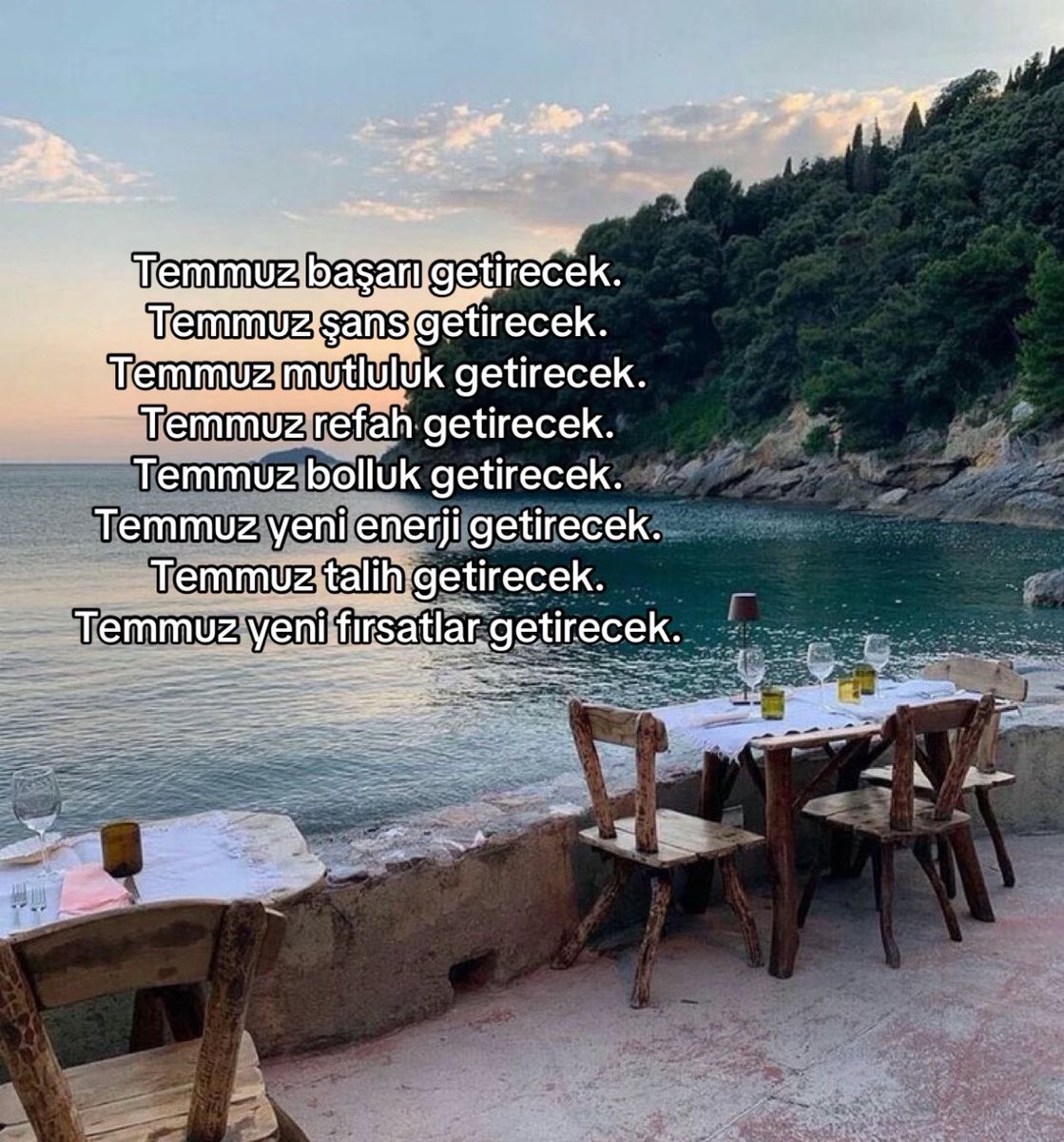 Temmuz güzel olan her şeyi getirecek✨