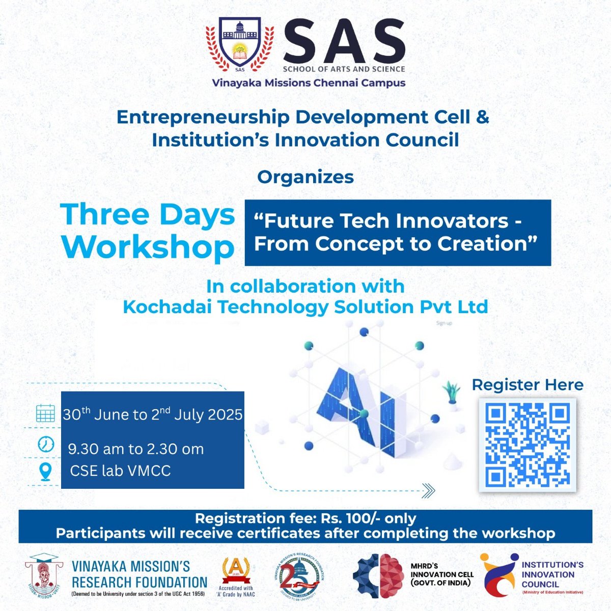 avsas_ac_in's tweet image. 3-Day Workshop: Future Tech Innovators – From Concept to Creation.

📍 VMCC, SAS – School of Arts &amp;amp; Science, Chennai
🗓️ June 30–July 2 |  9:30 AM–2:30 PM
 
Certificate on completion
📲 Scan QR to register!

#SASChennai #InnovationWorkshop #FromConceptToCreation