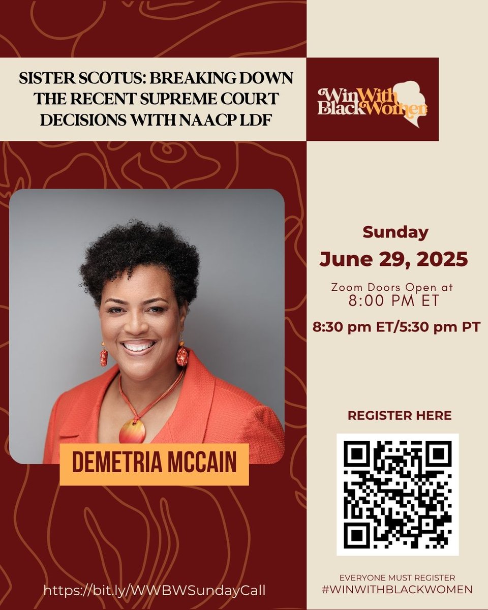 Win With Black Women (@winwithblkwomen) on Twitter photo The Supreme Court is making major decisions, and Black women are paying attention. π§ βοΈ
This Sunday, join us & Sister Demetria McCain for a breakdown of what these rulings mean for our rights.
π
 June 29 | β° 8:30 PM ET
π RSVP: bit.ly/WWBWSundayCall
#WinWithBlackWomen The Supreme Court is making major decisions, and Black women are paying attention. π§ βοΈ
This Sunday, join us & Sister Demetria McCain for a breakdown of what these rulings mean for our rights.
π
 June 29 | β° 8:30 PM ET
π RSVP: bit.ly/WWBWSundayCall
#WinWithBlackWomen