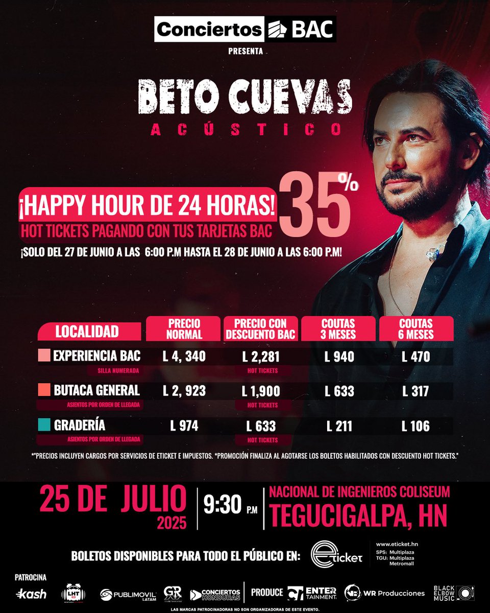🚨 ¡Atención fans de Beto Cuevas!
Llega el Happy Hour de 24 horas que no te podés perder…

🎟️ 35% de descuento en Hot Tickets pagando con tus tarjetas BAC

🕒 Solo del 27 de junio a las 6:00 PM hasta el 28 de junio a las 6:00 PM

crentertainmenthn
 #ConciertosBAC