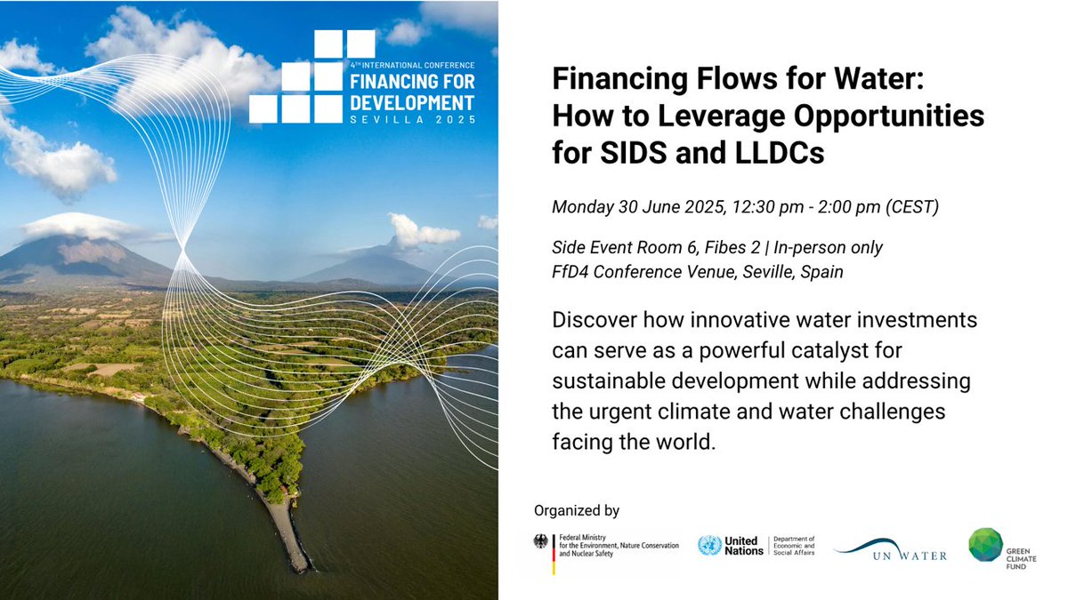 💧 Financing water for development

How can climate finance help close the water gap for Small Island Developing States and Landlocked Developing Countries?

Join the side event on 30 June at #FfD4 in Seville to find out. 📍 Room 6, Blue Zone | 🕐 12:30–2:00 PM

#WaterAction