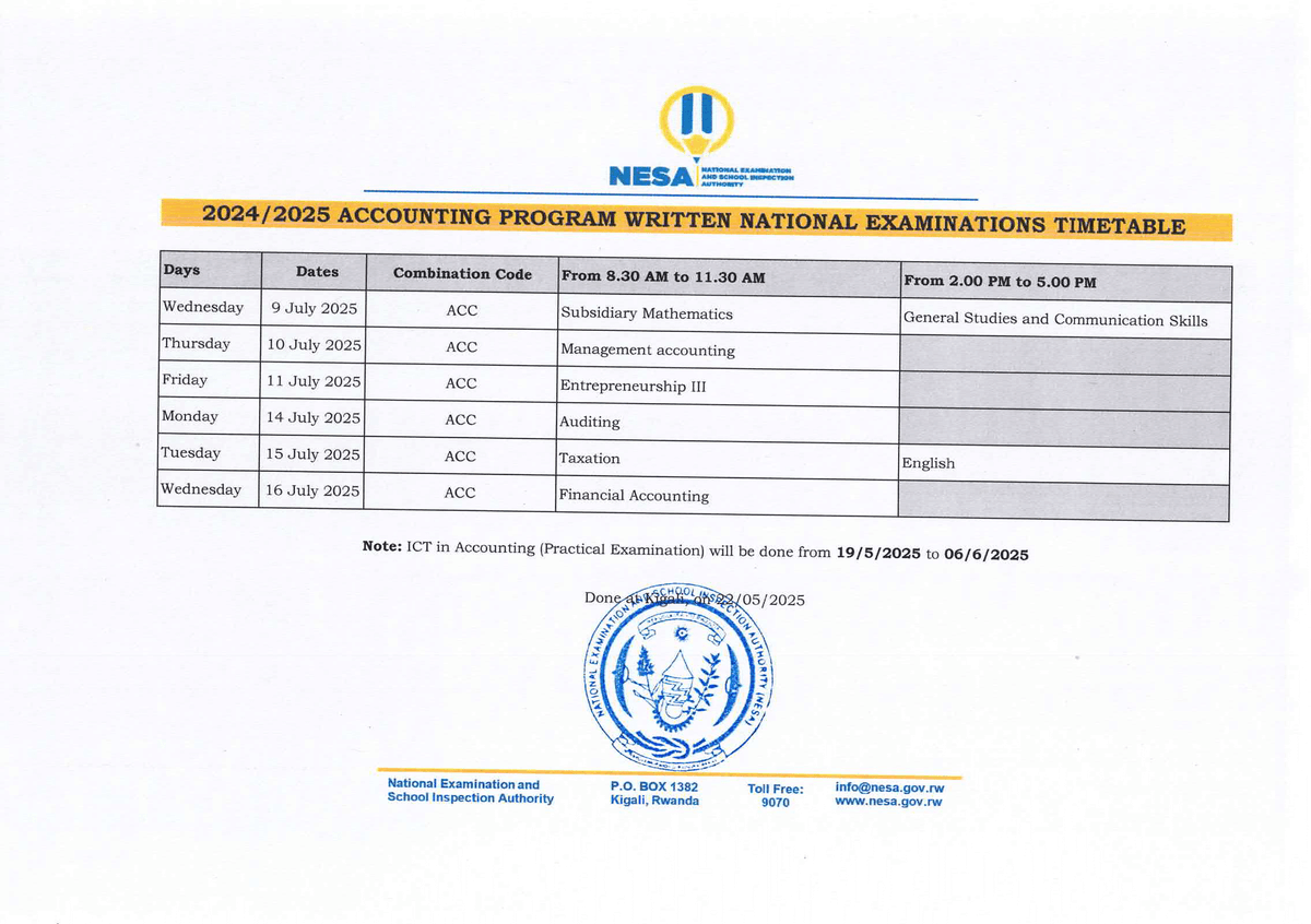 NESA_Rwanda's tweet photo. Advanced Level (TTC,ACC and ANP) National Exams Timetable (2024/2025). 
Dates:
TTC : 9-18 July 2025
ACC: 9-16,July 2025
ANP: 9-17July 2025 https://t.co/DnNN08NJuK