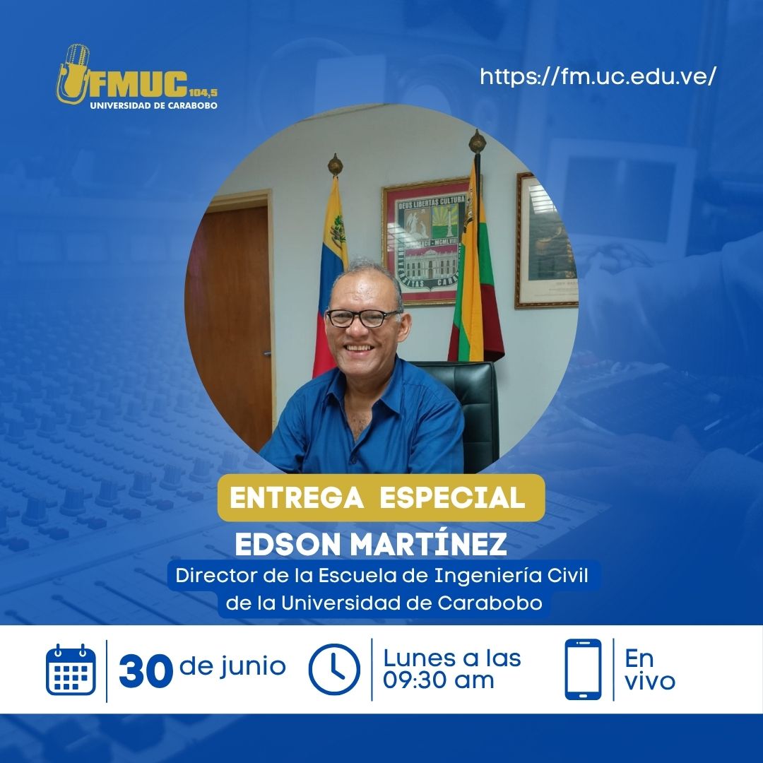 #FMUC || 🔊Escucha "Entrega Especial" con Edson Martínez, director de la Escuela de Ingeniería Civil de la Universidad de Carabobo. 

🗓️Lunes 30 de junio a las 09:30 am por Universitaria 104,5 FM.      

🌎📻Escúchanos en vivo por 🔗fm.uc.edu.ve.
