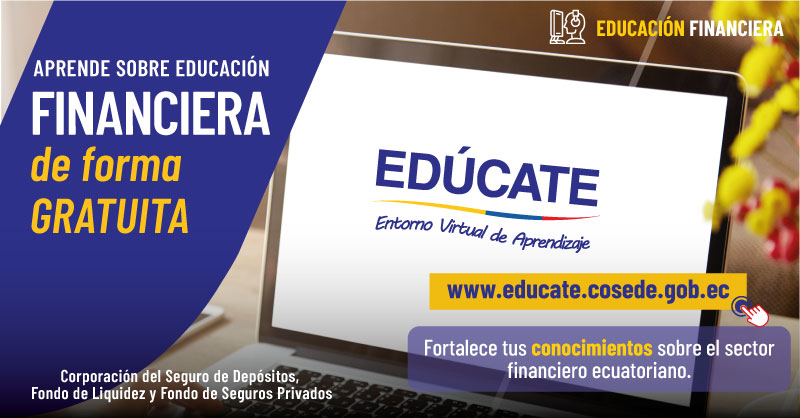 Te invitamos a fortalecer tu educación ﬁnanciera,
Accede a nuestros cursos gratuitos en la plataforma.
educate.cosede.gob.ec
#EDUCADORESCooperativa