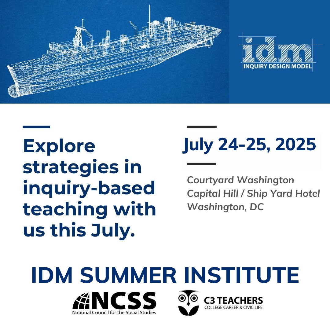 🤔 Why attend the upcoming IDM Institute with NCSS and <a href="/C3Teachers/">C3 Teachers</a>?
🔹Learn directly from the creators of the Inquiry Design Model
🔹Collaborate with educators from across the country
🔹Leave with tools, resources, and renewed energy for #inquirybasedteaching
🔹Get a front-row