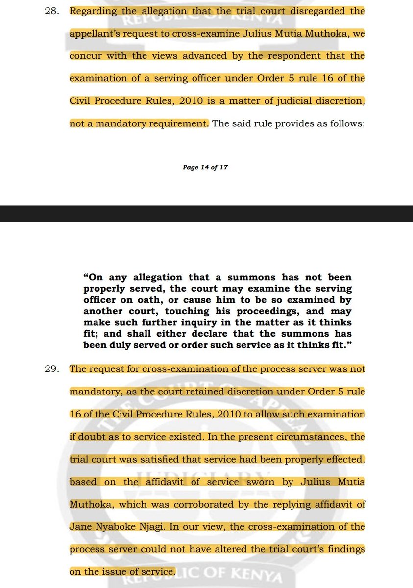 COA has restated that once an Affidavit of Service is on record, cross-examination of a serving officer under Order 5 rule 16 of the Civil Procedure Rules 2010 is a matter of judicial discretion not a mandatory requirement. This is especially when the deposition is corroborated.