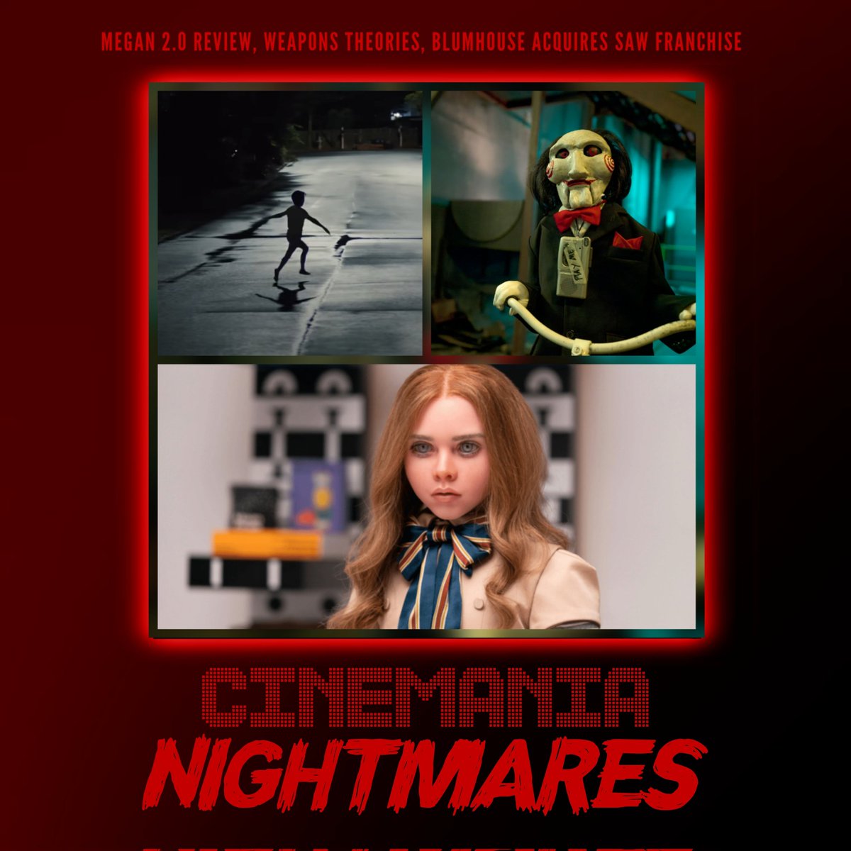 CinemaniaWorld's tweet image. Check out an all NEW episode of the Cinemania Nightmares Show! Join @Cinemaniac94 , @JordyReviewsIt , and @ItsTylerCalvert as they review M3GAN 2.0, talk #WeaponsMovie theories and #Blumhouse acquiring #Saw franchise. A fun show!
Listen here: linktr.ee/cinemaniaworld