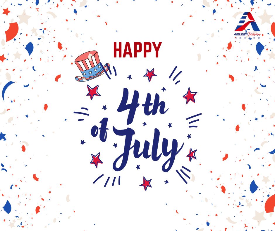 AmChamTaiwan's tweet image. AmCham Taiwan wishes everyone a Happy Fourth of July ! 🎉 The Chamber would like to take this opportunity to thank our members, government partners, and friends for their continued support. We hope you enjoy the summertime celebrations!