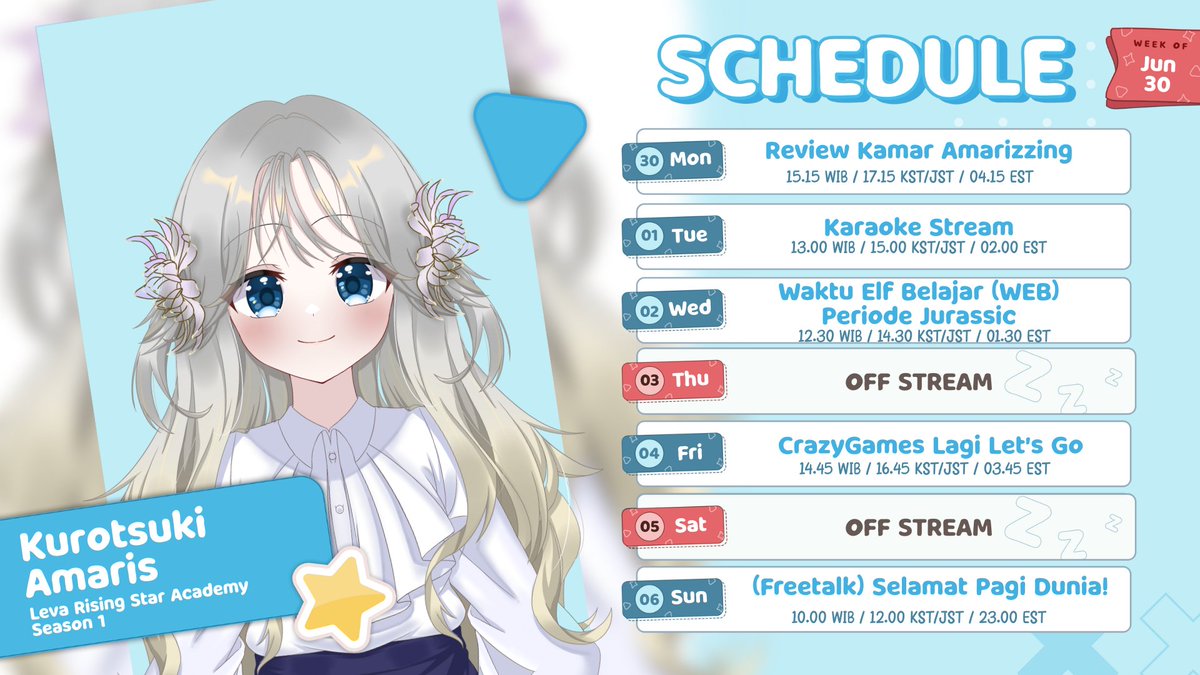 KuroAmaris's tweet photo. ✒️Schedule 30 June - 06 July 2025

Kemana kita minggu ini?

Hashtags:
General: #KurotsukiAmaris
Live: #AmariStream
Fanart: #Artmaris
Meme: #AmariSilly
Clip: #Amarishots
Fan name: Amarizzing

#vtuber #VtuberID #LevaEntertainmentId #Levarisingstaracademy https://t.co/IvuAVYPQVJ