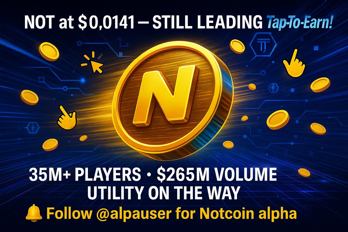 🚀 Notcoin is STILL the Tap-to-Earn king!
$0.0141 • 35M+ players • $265M volume &amp; growing 🔥
Utility is coming — are you still tapping or just watching? 👀
#Notcoin #TON #CryptoGaming #TapToEarn #alpauser
