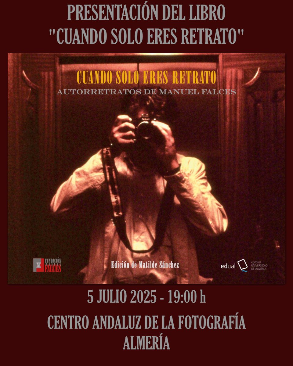 manuelfalces's tweet photo. El próximo sábado, 5 de julio, a las 19:00h tendrá lugar en el Centro Andaluz de la fotografía la presentación de “Cuando solo eres retrato”. Una colaboración entre la Fundación Manuel Falces y la Editorial Universidad de Almería.

Entrada libre hasta completar aforo. https://t.co/C1ryABWOhi