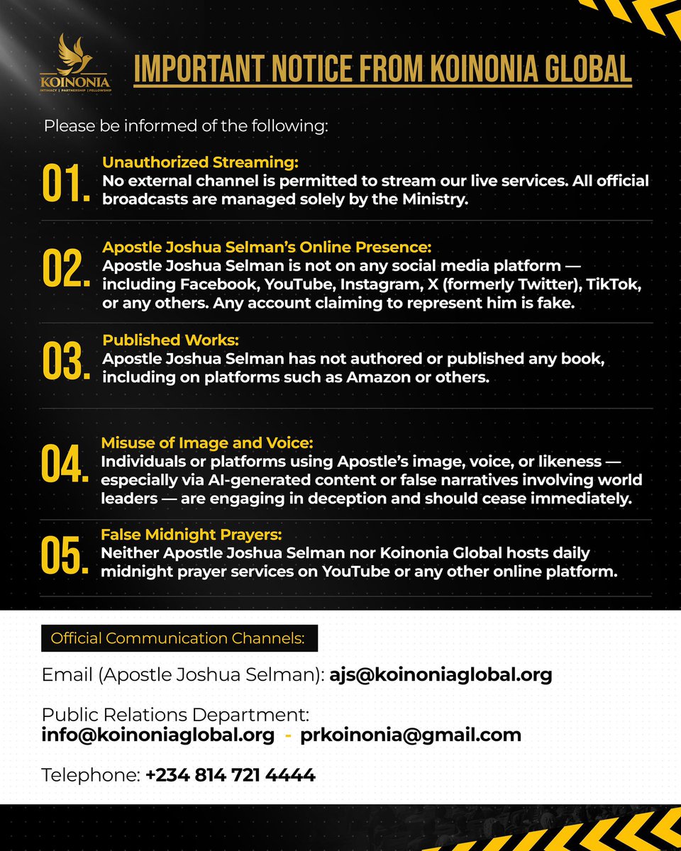 🚨 IMPORTANT NOTICE FROM KOINONIA GLOBAL 🚨

Dear Beloved Family,

Please be informed of these updates regarding Apostle Joshua Selman and Koinonia Global:

1️⃣ Unauthorized Streaming: No external channel is allowed to stream our live services. All official broadcasts are solely