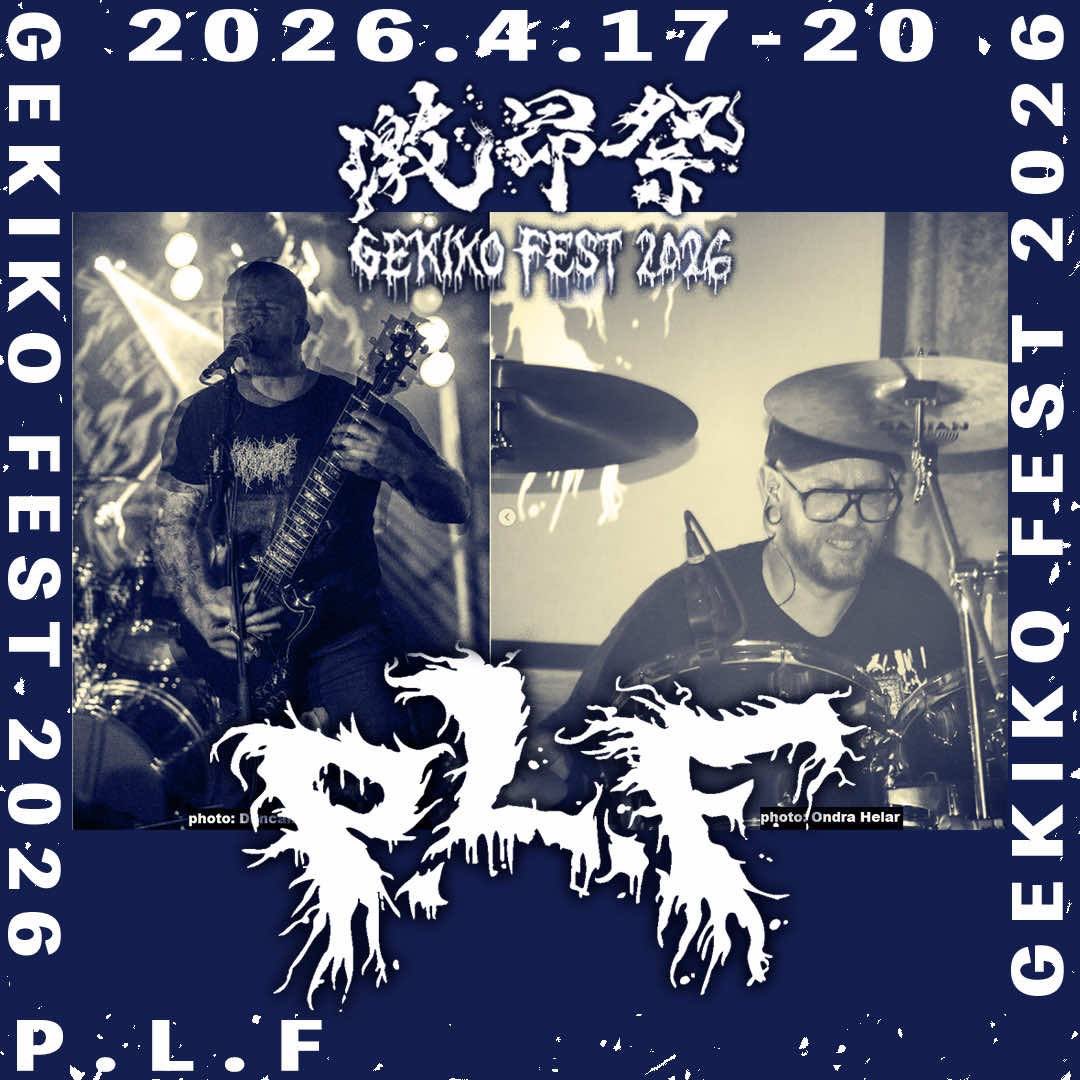 【GEKIKO-FEST2026: 激昂祭2026】

《P.L.F》

P.L.F x <a href="/gekikofest/">激昂祭　gekikofest</a> 

Fast-blasting crusty thrashing grindcore from Houston, Texas. Formed in January 1999, PLF has been grinding around the globe continuously for more than 26 years. Bringing aggressively thrash-laden riffs played over